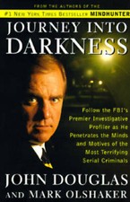 JOURNEY INTO DARKNESS: Follow the FBI's Premier Investigative Profiler as - GOOD picture