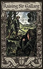 Raising Sir Gallant: The lessons that transformed a young farm boy into a kn... picture