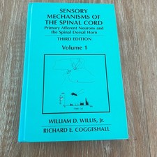 Sensory Mechanisms Spinal Cord Willis Coggeshall 2004 Third Ed Vol 1 Hardcover picture