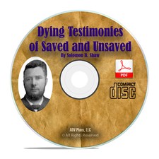 Dying Testimonies of Saved Unsaved, Solomon Shaw Christian Bible Study Book H22 picture