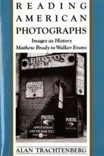 Reading American Photographs : Images As History-Mathew Brady to Walker Evans... picture