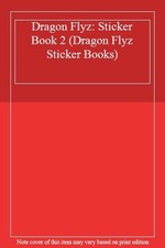 Dragon Flyz: Sticker Book 2 (Dragon Flyz Sticker Books) picture
