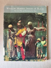 Winslow Homer's Images of Blacks : The Civil War and Reconstruction Years picture