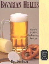 Bavarian Helles: History, Brewing Techniques, Recipes (Classic - VERY GOOD picture