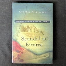 Scandal at Bizarre: Rumor and Reputation in Jefferson's America picture