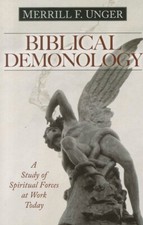 Biblical Demonology: A Study of Spiritual Forces at Work Today Paperback – 20... picture