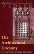 The Architectural Uncanny: Essays in - Paperback, by Vidler Anthony - Acceptable picture