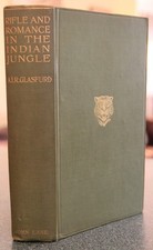 Rifle & Romance in the Indian Jungle, Glasfurd, 1906, HC, 1st edition, illust. picture