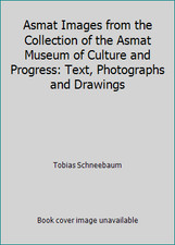 Asmat Images from the Collection of the Asmat Museum of Culture and Progress:... picture