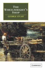 The Wheelwright's Shop By George Sturt picture