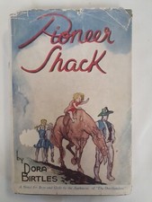 Pioneer Shack Dora Birtles Hardcover 1947 picture