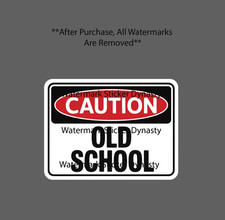 Caution Old School Sticker Waterproof Decal Beware Warning Aged Funny Gift NEW picture