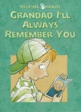 Grandad I'll Always Remember You (Helping Hands Series) By Ann D picture