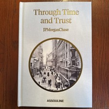 Assouline Through Time and Trust JP Morgan Chase Book w Special Edition Slipcase picture