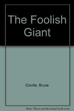 The Foolish Giant - GOOD picture