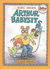 Arthur Babysits (An Arthur Adventure) - Paperback By Brown, Marc - GOOD picture