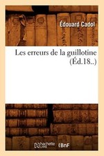 Les erreurs de la guillotine (Ed.18..)                                          picture