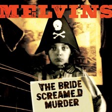 Melvins - The Bride Screamed Murder [New CD] picture