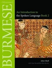 Burmese (Myanmar): An Introduction to the Spoken Language, Book 2 (Southeast Asi picture