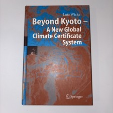 Beyond Kyoto - A New Global Climate Certificate System : Continuing Kyoto... picture