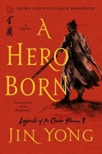 Hero Born : The Definitive Edition by Jin Yong (2020, Trade Paperback) picture