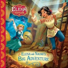 Elena of Avalor Elena and Naomi's Big Adventure (Disney Elena of Avalor) - GOOD picture