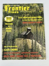 VINTAGE FRONTIER TIMES MAGAZINE SEPTEMBER 1972 TREASURE & MINING ISSUE picture
