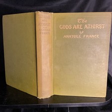 Antique Anatole France The Gods Are Athirst First UK Edition John Lane 1913 picture