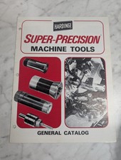 HARDINGE SUPER-PRECISION MACHINE TOOLS GENERAL CATALOG SALES LITERATURE BROCHURE picture