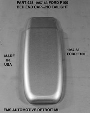 1957,1958,1959,1960,1961,1962,1963 FORD F100 END CAPS PICK UP BED  428A  EMS picture