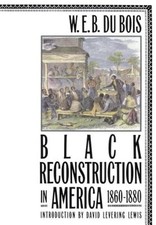 Black Reconstruction in America 1860-1880 by W E B Du Bois: Used picture