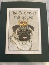 The Pug Rules This House Picture 8”x10” With Mat picture