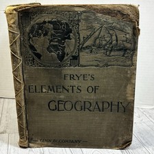 Antique 1904 Frye’s Elements of Geography Ginn & Co School Book Maps picture