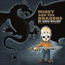 Mikey and the Dragons - Board book By Jocko Willink - GOOD picture