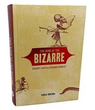 The Book of the BIZARRE : Freaky Facts & Strange Stories - Hardcover - GOOD picture