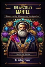 The Apostles Mantle: Understanding & Recognizing True Apostles picture