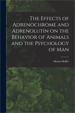The Effects of Adrenochrome and Adrenolutin on the Behavior of Animals and the P picture