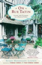 On Rue Tatin: Living and Cooking in a French Town - Paperback - GOOD picture