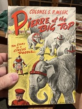 Pierre of the Big Top 1956 First COLONEL S P MEEK Story of a CIRCUS POODLE picture