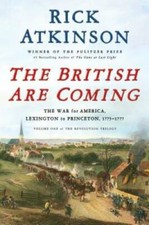 The British Are Coming: The War for America, Lexington to Princeton, 1775 - GOOD picture