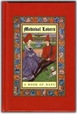 Medieval Lovers: A Book of Days - Stationery By Crossley-Holland, Kevin - GOOD picture
