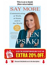 Say More: Communicating at Work, at Home, and in t Jen Psaki picture