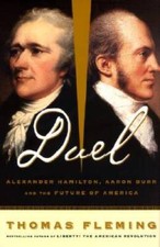 Duel: Alexander Hamilton, Aaron Burr, And The Future Of America - VERY GOOD picture