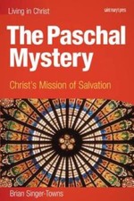 The Paschal Mystery: Christ's Mission of Salvation, student book (Living  - GOOD picture