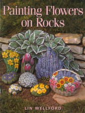 Painting Flowers on Rocks - Paperback By Wellford, Lin - GOOD picture