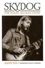 Skydog: The Duane Allman Story Biography Book NEW 000331994 picture