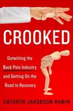 Crooked: Outwitting the Back Pain Industry and Getting on the Road to R - GOOD picture