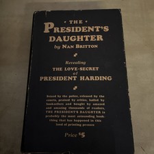 1927 THE PRESIDENT'S DAUGHTER by Nan Britton w/ Dust Jacket - 1st Edition picture