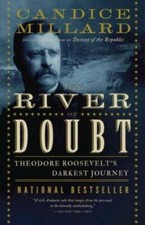 The River of Doubt: Theodore Roosevelt's Darkest Journey - Paperback - VERY GOOD picture