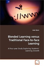 Blended Learning versus Traditional Face-to-face Learning (Paperback or Softback picture